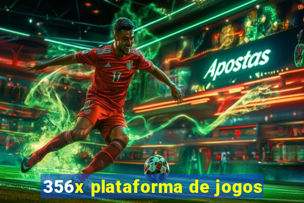 356x plataforma de jogos